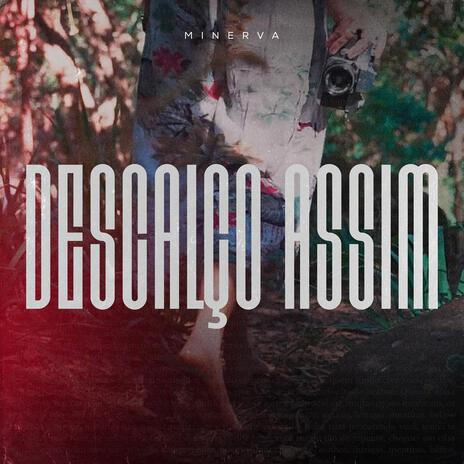 Descalço Assim | Boomplay Music