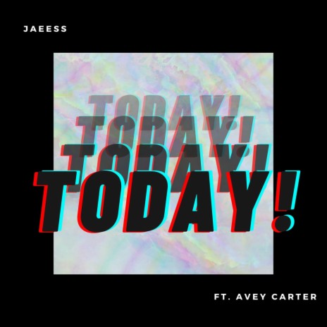 TODAY ft. Avey Carter