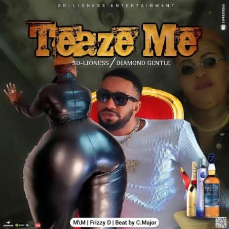 Teaze me ft. Diamond gentle | Boomplay Music