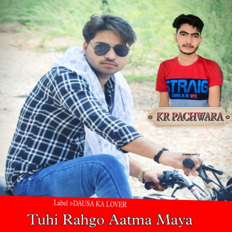 Tuhi Rahgo Aatma Maya (Rajasthani)