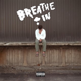 Breathe In lyrics | Boomplay Music
