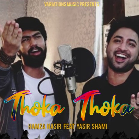 Thoka Thoka ft. Yasir Shami | Boomplay Music
