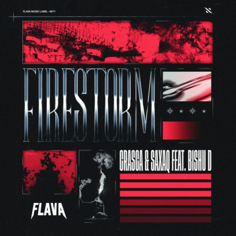 Firestorm ft. Saxaq & Bishu D | Boomplay Music