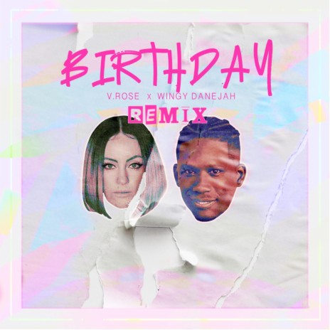 Birthday (Remix) [feat. V. Rose] | Boomplay Music