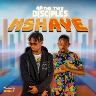 Nshaye The Two Disciple