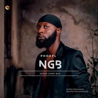 NGB (Never Gone Bad) lyrics | Boomplay Music