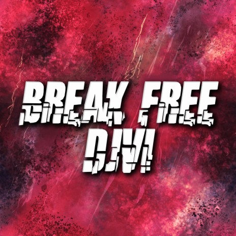 Break Free | Boomplay Music