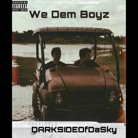 We Dem Boyz | Boomplay Music