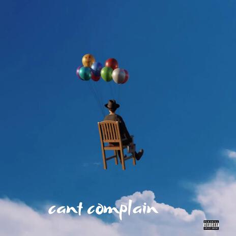 Can't Complain | Boomplay Music