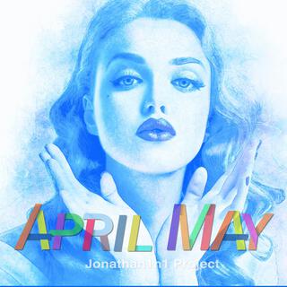 April May lyrics | Boomplay Music