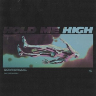 hold me high
