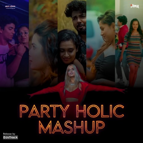 Party Holic Mashup ft. Dj Papul | Boomplay Music