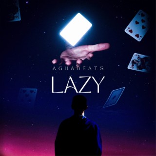 LAZY | Boomplay Music