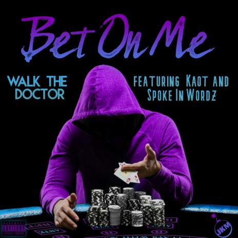 Bet On Me ft. Kaot & Spoke In Wordz | Boomplay Music