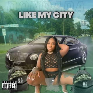 Like My City lyrics | Boomplay Music