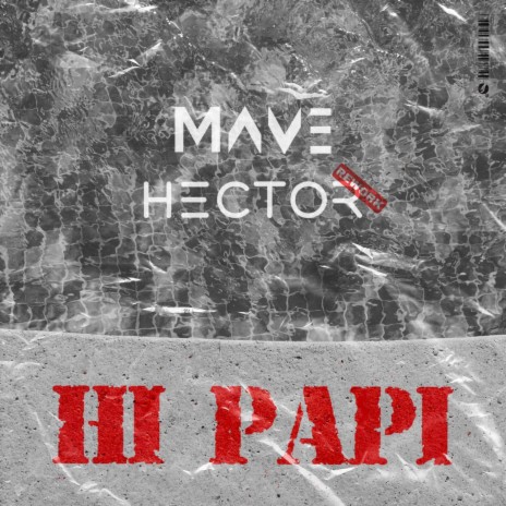 Hi Papi (HECTOR Rework) ft. Hector Langevin