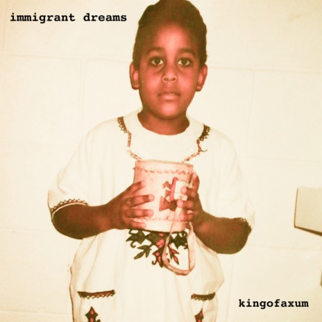 Immigrant Dreams | Boomplay Music