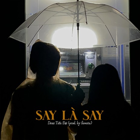 Say Là Say | Boomplay Music