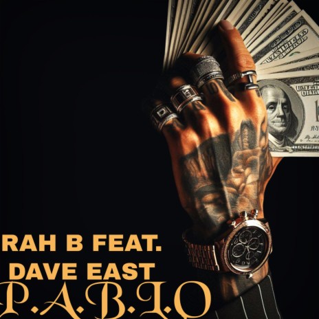 P.A.B.L.O. ft. Dave East | Boomplay Music