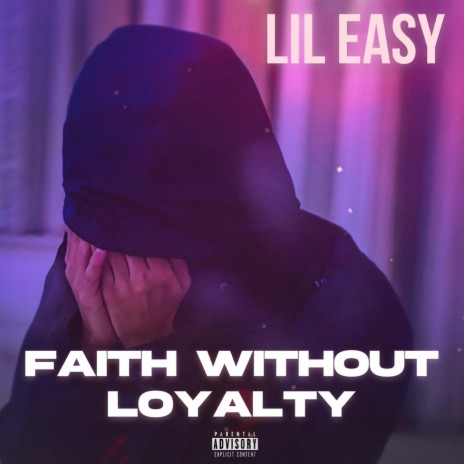 Faith Without Loyalty | Boomplay Music