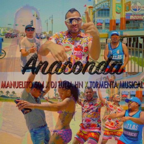 Anaconda ft. Tormenta Musical & Manuelito 504 | Boomplay Music