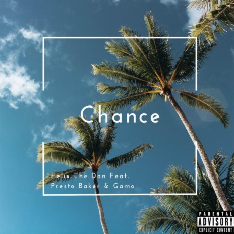 Chance ft. Presto Baker & iiiamgamo | Boomplay Music