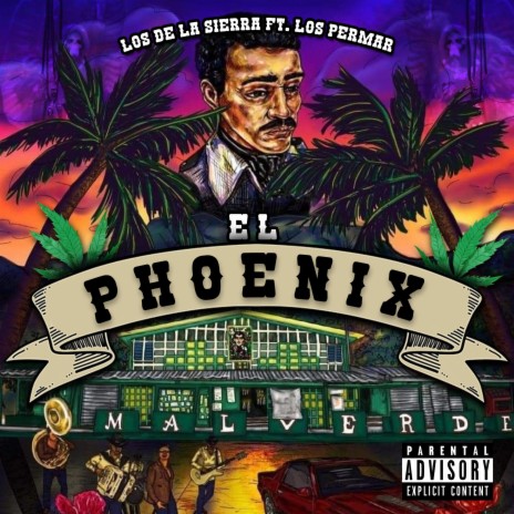 El Phoenix ft. Los de la Sierra | Boomplay Music