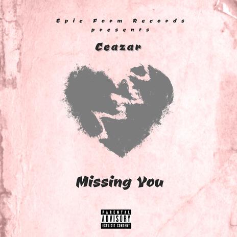 Missing You | Boomplay Music