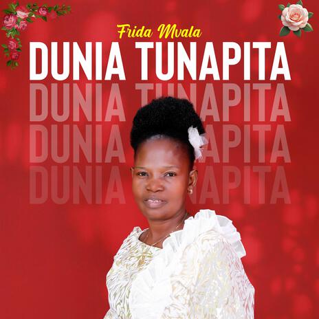 Dunia Tunapita | Boomplay Music