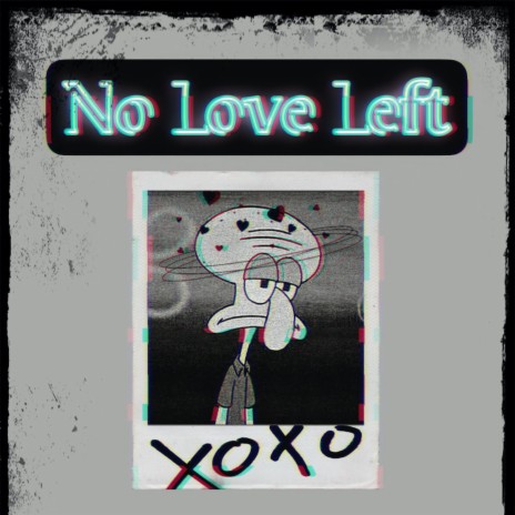 No Love Left | Boomplay Music