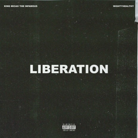 Liberation ft. MIGHTYHEALTHY | Boomplay Music