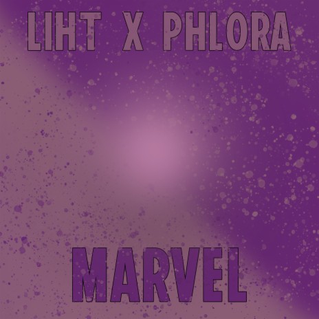 Marvel ft. Phlora