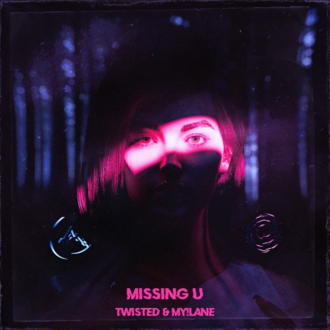 MISSING U ft. my!lane | Boomplay Music