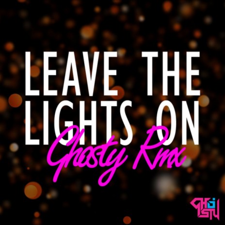 Leave the Lights On | Boomplay Music