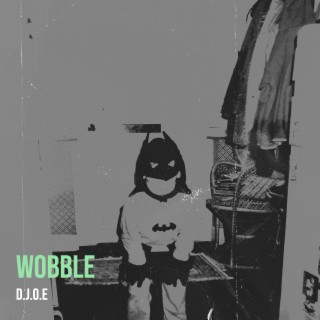 Wobble