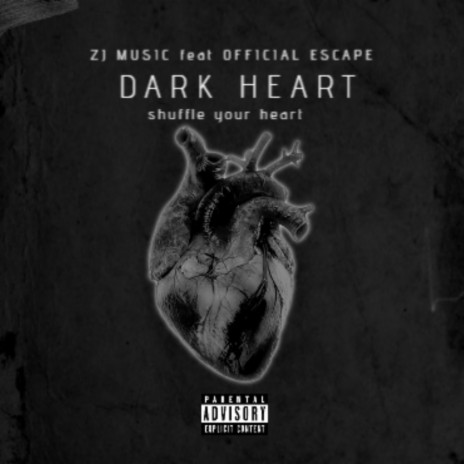 DARK HEART ft. OFFICIAL ESCAPE | Boomplay Music