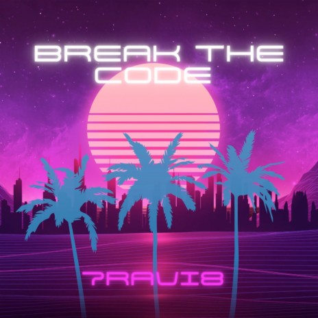 Break the Code | Boomplay Music