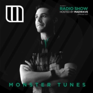 Monster Tunes Radio Show - Episode 007