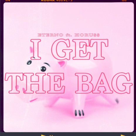 I Get the Bag ft. Horu$$ | Boomplay Music