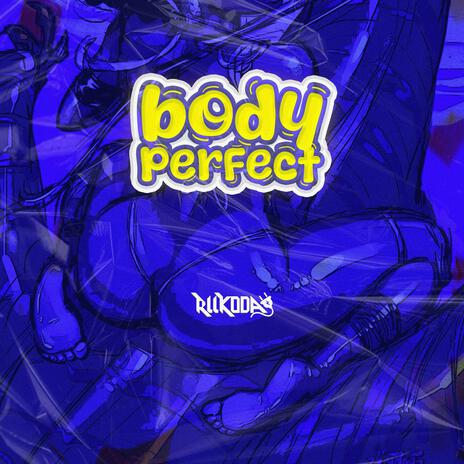 Body Perfect | Boomplay Music