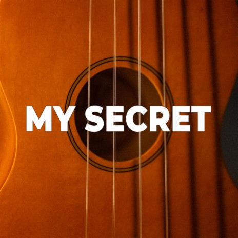 My Secret | Boomplay Music