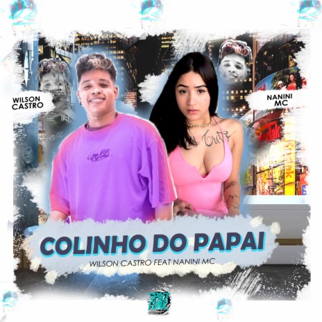 Colinho do Papai ft. Nanini Mc & SPACE FUNK | Boomplay Music