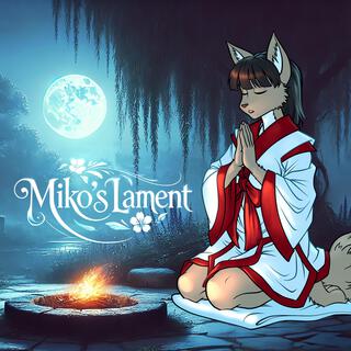 Miko's Lament