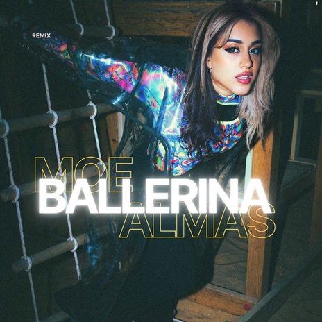 Ballerina (MOE Remix) | Boomplay Music