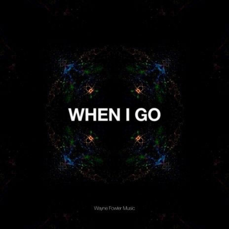 WHen I Go (Radio Edit) | Boomplay Music