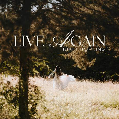 Live Again | Boomplay Music