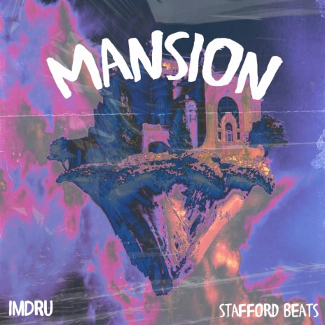 MANSION ft. Stafford Beats | Boomplay Music