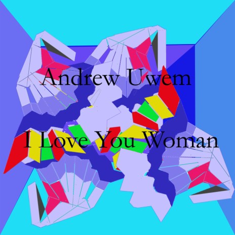 I Love You Woman | Boomplay Music