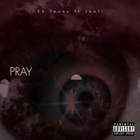 Pray ft. Jooli | Boomplay Music