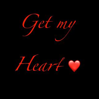 GET MY HEART